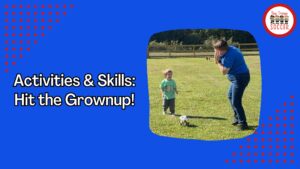 activities and skills hit the grownup